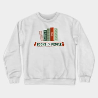 More books less people Crewneck Sweatshirt